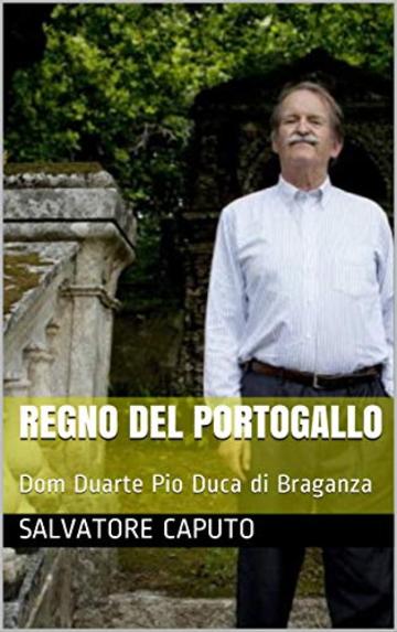 REGNO DEL PORTOGALLO: Dom Duarte Pio Duca di Braganza